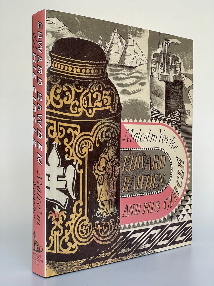 Item #5163 Edward Bawden and his Circle. Malcolm Yorke.