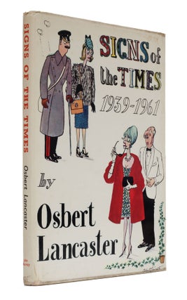 Item #5856 Signs of the Times 1939-1961. Osbert Lancaster