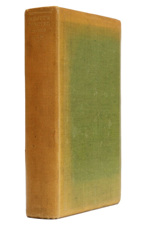 Item #5935 Selected Essays of William Hazlitt 1778 : 1830 (The Nonesuch Press Compendious Series). William Hazlitt.