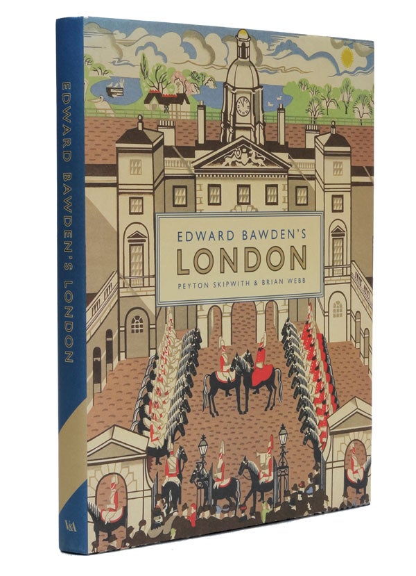 Item #5989 Edward Bawden's London. Peyton Skipwith, Brian Webb.