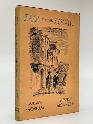 Item #6114 Back to the Local. Maurice Gorham, Edward Ardizzone
