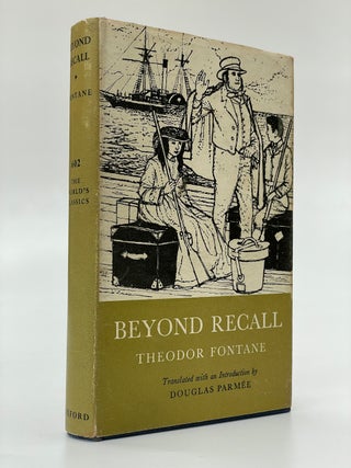 Item #6756 Beyond Recall. Theodor Fontane