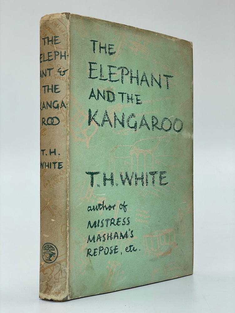 Item #6838 The Elephant and the Kangaroo. T. H. White.