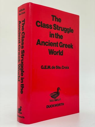 Item #6956 The Class Struggle in the Ancient Greek World. G. E. M. De Ste. Croix