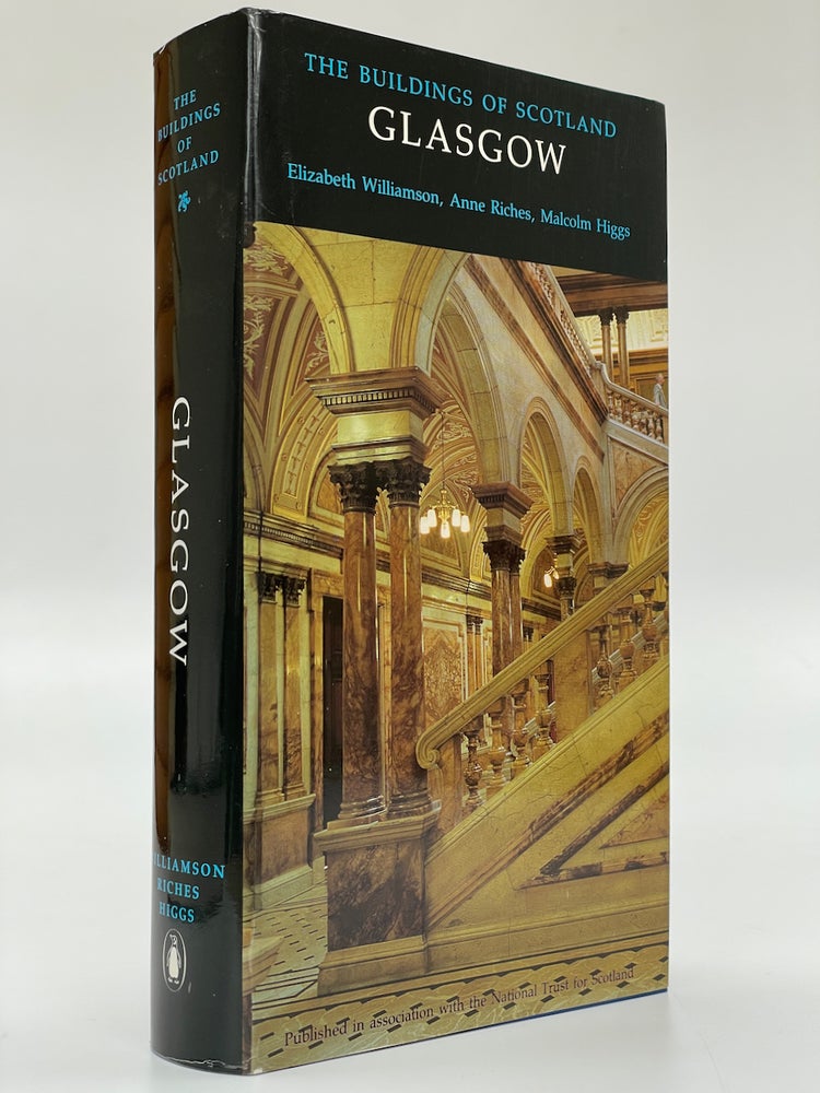Item #7029 Pevsner Architectural Guides: The Buildings of Scotland: Glasgow. Elizabeth Williamson, Anne Riches, Malcom Higgs.