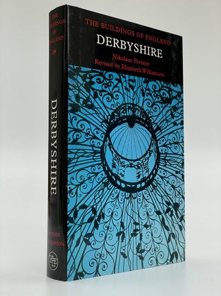 Item #7076 Pevsner Architectural Guides: The Buildings of England: Derbyshire. Nikolaus Pevsner,...