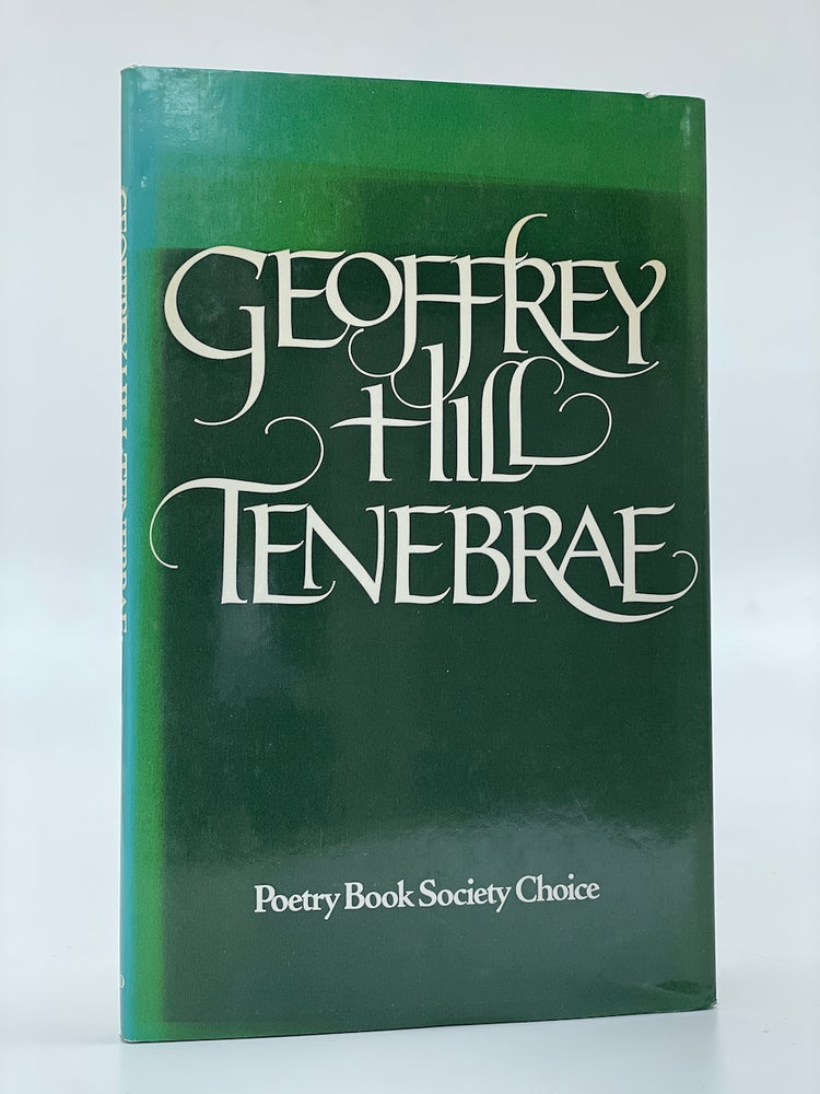 Item #7139 Tenebrae. Geoffrey Hill.