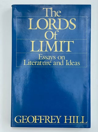 Item #7141 The Lords of Limit. Geoffrey Hill