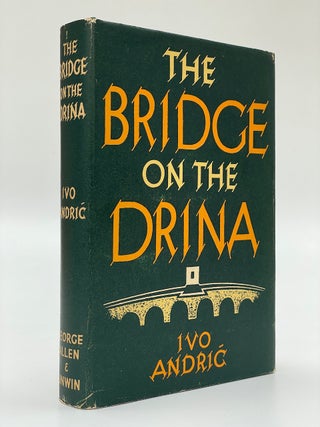 Item #7160 The Bridge on the Drina. Ivo Andric