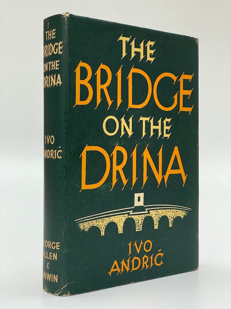Item #7160 The Bridge on the Drina. Ivo Andric.