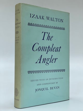 Item #7235 The Compleat Angler 1653-1676. Izaak Walton
