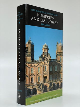 Item #7281 Pevsner Architectural Guides: The Buildings of Scotland: Dumfries and Galloway. John...