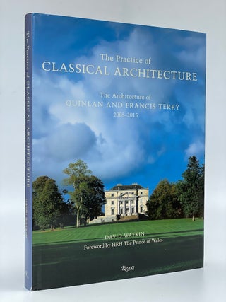 Item #7309 The Practice of Classical Architecture. David Watkin