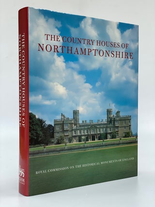Item #7328 The Country Houses of Northamptonshire. John Heward, Robert Taylor
