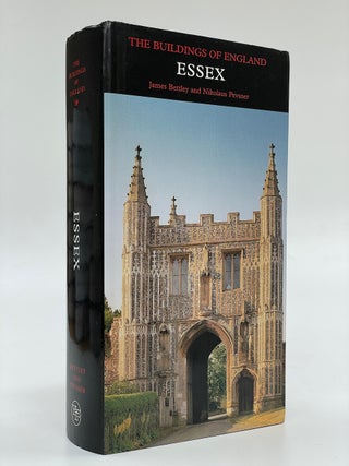 Item #7353 Pevsner Architectural Guides: The Buildings of England: Essex. James Bettley, Nikolaus...