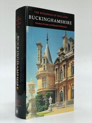 Item #7359 Pevsner Architectural Guides: The Buildings of England: Buckinghamshire. Nikolaus...