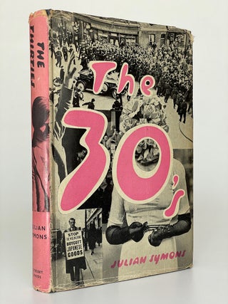 Item #7440 The Thirties. Julian Symons