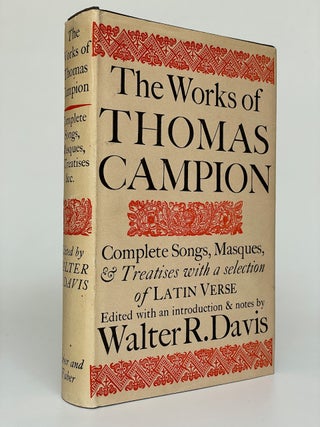 Item #7446 The Works of Thomas Campion. Thomas Campion
