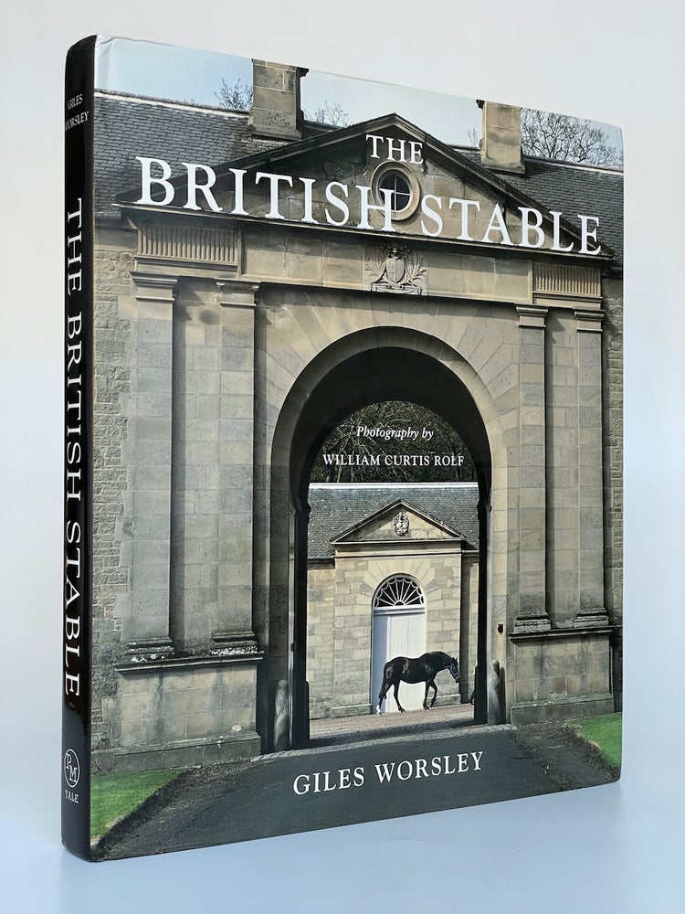 Item #7550 The British Stable. Giles Worsley.