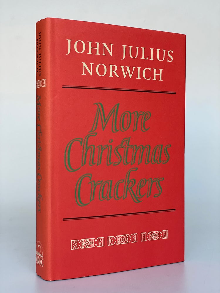 Item #7552 More Christmas Crackers. John Julius Norwich.