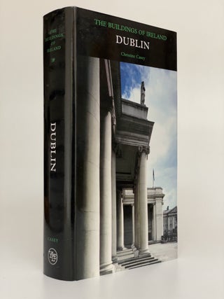Item #7600 Pevsner Architectural Guides: The Buildings of Ireland: Dublin. Christine Casey