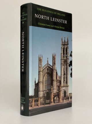 Item #7601 Pevsner Architectural Guides: The Buildings of Ireland: North Leinster. Christine...
