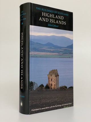 Item #7633 Pevsner Architectural Guides: The Buildings of Scotland: Highlands and Islands. John...