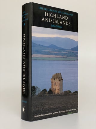 Item #7634 Pevsner Architectural Guides: The Buildings of Scotland: Highlands and Islands. John...