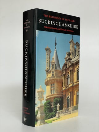 Item #7640 Pevsner Architectural Guides: The Buildings of England: Buckinghamshire. Nikolaus...