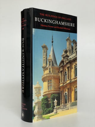 Item #7641 Pevsner Architectural Guides: The Buildings of England: Buckinghamshire. Nikolaus...