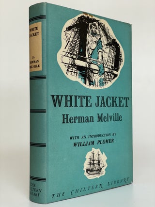 Item #7675 White Jacket, or The World in a Man-of-War. Herman Melville