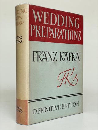 Item #7734 Wedding Preparations in the Country and other posthumous prose writings. Franz Kafka