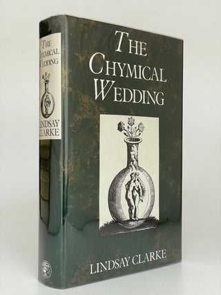 Item #7744 The Chymical Wedding. Lindsay Clarke