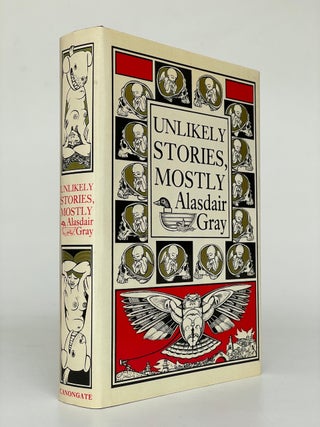 Item #7777 Unlikely Stories, Mostly. Alasdair Gray