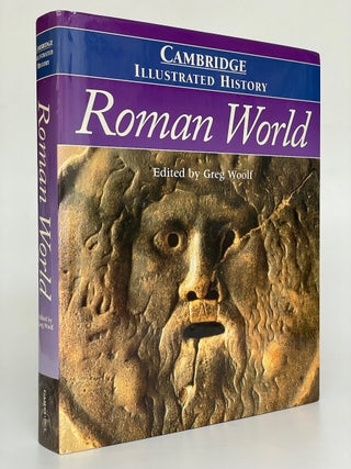 Item #7837 The Cambridge Illustrated History of the Roman World. Greg ed Woolf