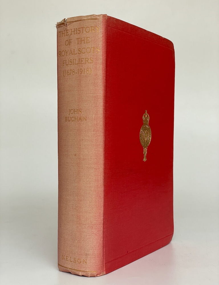 Item #8454 The History of the Royal Scots Fusiliers (1678-1918). John Buchan.