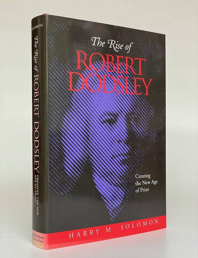 Item #8584 The Rise of Robert Dodsley. Harry M. Solomon.