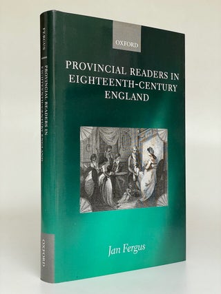 Item #8588 Provincial Readers in Eighteenth-Century England. Jan Fergus