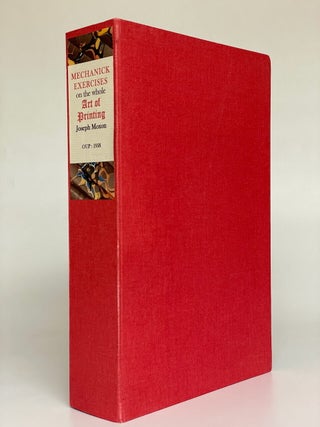 Item #8607 Mechanick Exercises on the Whole Art of Printing (1683-4). Joseph Moxon