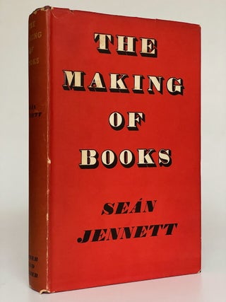 Item #9007 The Making of Books. Sean Jennet