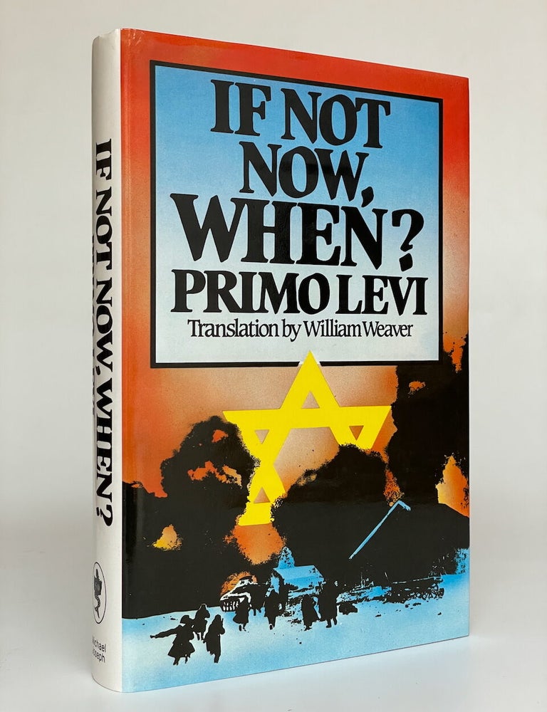 Item #9165 If Not Now, When? Primo Levi.